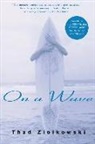 Thad Ziolkowski - On a Wave
