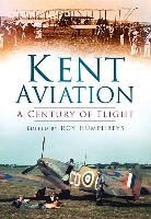 Robin J. Brooks, Paul Grundy, Roy Humphreys, Roy S. Humphreys, Robert McNae, Anthony J. Moor... - Kent Aviation