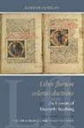 John, John of Morigny, Claire Fanger, Nicholas Watson - Liber Florum Celestis Doctrine / The Flowers of Heavenly Teaching