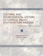 Maurice E Cooley, Maurice E. Cooley, Frank W Eddy, Frank W. Eddy, Maurice E. Eddy - Cultural and Environmental History of Cienega Valley, Southeastern Arizona
