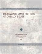 Laura J Kosakowsky, Laura J. Kosakowsky - Preclassic Maya Pottery at Cuello, Belize