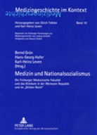 Bernd Grün, Hans-Georg Hofer, Karl-Heinz Leven - Medizin und Nationalsozialismus