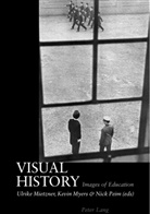 Ulrike Mietzner, Kevin Myers, Nick Peim - Visual History