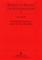 Otto Weiss - Rechtskatholizismus in der Ersten Republik