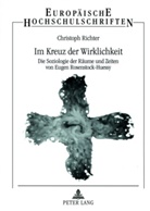 Christoph Richter - Im Kreuz der Wirklichkeit