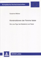 Susanne Mildner - Konstruktionen der Femme fatale