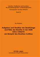Klaus Neitmann, Eva Rickmers - Aufgaben und Struktur der Bezirkstage und Räte der Bezirke in der DDR 1952-1990/91 am Beispiel des Bezirkes Cottbus