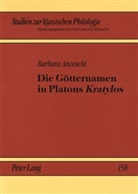 Barbara Anceschi, Christiane von Albrecht, Michael von Albrecht - Die Götternamen in Platons "Kratylos"
