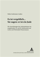 Heike Lindemann-Luiken, Volker Neuhaus - "Es ist vergeblich... . Sie sagen: er ist ein Jude"