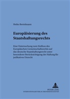 Heiko Bertelmann, Gilbert Gornig - Die Europäisierung des Staatshaftungsrechts