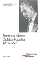 Werner Röcke - Thomas Mann, Doktor Faustus, 1947-1997