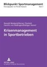 Carolin von Büdingen, Carolin Büdingen von, Rainer Cherkeh, Rainer Tarek Cherkeh, Rüdiger Hamel, Carol von Büdingen... - Krisenmanagement in Sportbetrieben