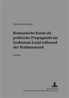 Werner Steinwarder - Romanische Kunst als politische Propaganda im Erzbistum Lund während der Waldemarzeit