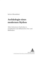 Sylvère Mbondobari - Archäologie eines modernen Mythos