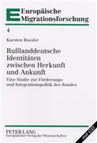Karsten Roesler, Manfred Bayer - Rußlanddeutsche Identitäten zwischen Herkunft und Ankunft