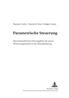 Marion Cools, Dietrich Fürst, Holger Gnest - Parametrische Steuerung