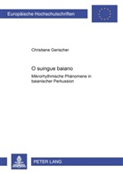 Christiane Gerischer - O suingue baiano - Mikrorhythmische Phänomene in baianischer Perkussion