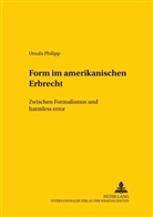 Ursula Philipp - Form im amerikanischen Erbrecht
