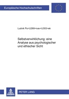 Ludvik Pocivavsek, Zalozba Pivec - Selbstverwirklichung: eine Analyse aus psychologischer und ethischer Sicht