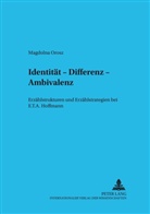 Magdolna Orosz - Identität, Differenz, Ambivalenz
