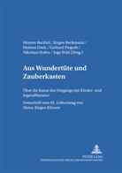 Henner Barthel, Jürgen Beckmann, Helmut Deck, Gerhard Fieguth - Aus "Wundertüte" und "Zauberkasten"