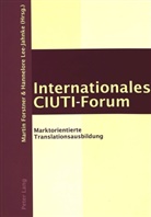 Martin Forstner, Hannelore Lee-Jahnke - Internationales CIUTI-Forum