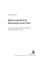 Barbara Rieger, Wolfgang Wippermann - Roma und Sinti in Österreich nach 1945
