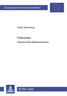 Ulrike Schimming - Fotoromane. Analyse eines Massenmediums