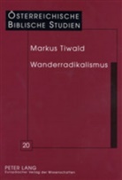 Markus Tiwald, Georg Braulik - Wanderradikalismus
