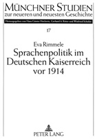 Eva Rimmele, Gerhard A. Ritter - Sprachenpolitik im Deutschen Kaiserreich vor 1914