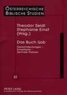 Stephanie Ernst, Seidl, Theodor Seidl - Das Buch Ijob