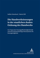 Steffen Detterbeck, Martin Will - Die Handwerksinnungen in der staatlichen dualen Ordnung des Handwerks