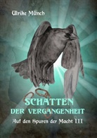 Ulrike Münch - Auf den Spuren der Macht III