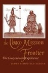 James Schofield Saeger - The Chaco Mission Frontier
