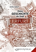 Steffen Raßloff, Steffen (Dr.) Rassloff - Kleine Geschichte der Stadt Erfurt