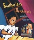 Ernesto Cuevas, Juan Herrera, Juan Felipe Herrera, Juan Juan Felipe Herrera, Ernesto Cuevas, Ernesto Cuevas Jr - Featherless / Desplumado