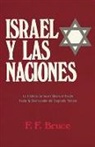 F F Bruce, F. F. Bruce, Frederick Fyvie Bruce - Israel y Las Naciones