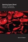 Jeffrey A Bennett, Jeffrey A. Bennett - Banning Queer Blood