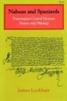 Lockhart James, James Lockhart - Nahuas and Spaniards