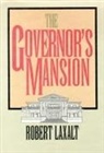 Robert Laxalt - The Governor's Mansion