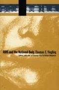 Robyn Wiegman,  Yingling, Thomas E Yingling, Thomas E. Yingling, Robyn Wiegman - AIDS and the National Body