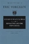 Eric Voegelin, Barry Cooper - History of Political Ideas, Volume 6 (Cw24): Revolution and the New Science