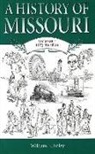 William E. Foley - A History of Missouri (V1): Volume 1, 1673 to 1820
