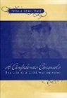 Pamela Chase Hain - A Confederate Chronicle: The Life of a Civil War Survivor