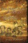 Dennis W. Brandt - From Home Guards to Heroes: The 87th Pennsylvania and Its Civil War Community