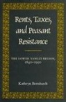 Bernhardt, Kathryn Bernhardt - Rents, Taxes, and Peasant Resistance