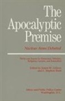 E. Stephen Hunt, Stephen Hunt, Stephen E Hunt, Stephen E. Hunt, Ernest Lefever, Ernest W Lefever... - The Apocalyptic Premise