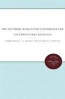 J. O. Bailey, Sturgis E. Leavitt - The Southern Humanities Conference and Its Constituent Societies