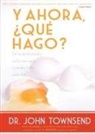 John Townsend, Zondervan Publishing - Y ahora, ¿qué hago?