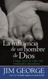 Jim George - La Influencia de Un Hombre de Dios